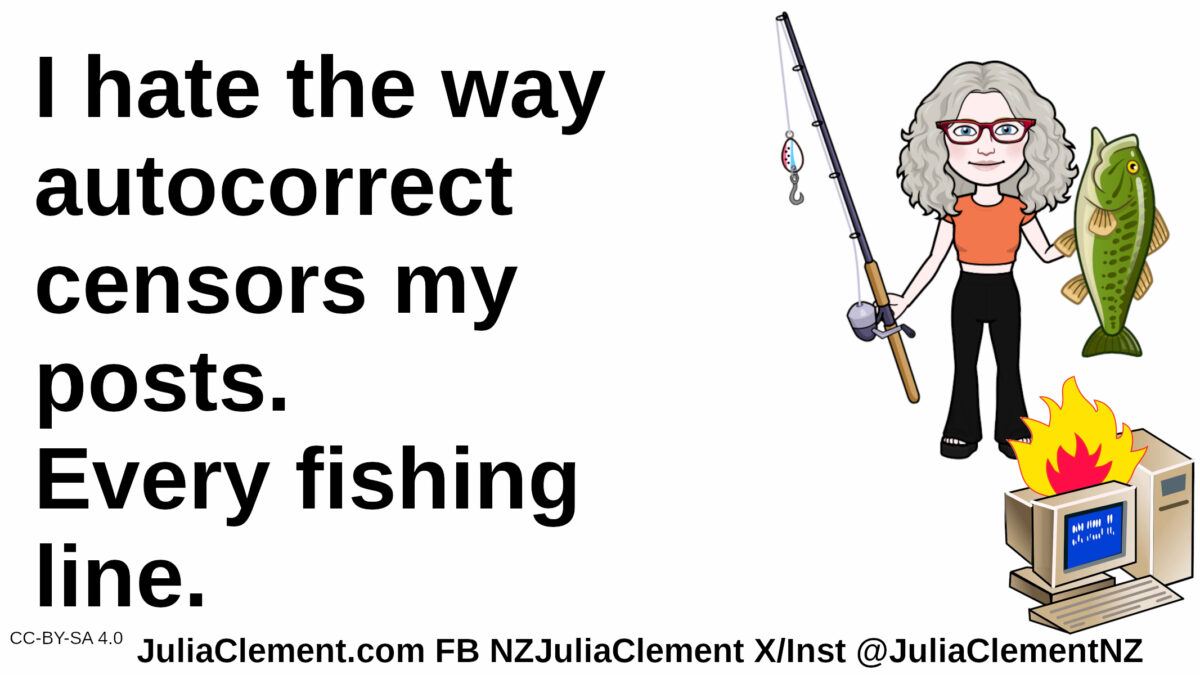 A comedian holds a fish and fishing line. At her feet is a burning computer. Text: I hate the way autocorrect censors my posts. Every fishing line.