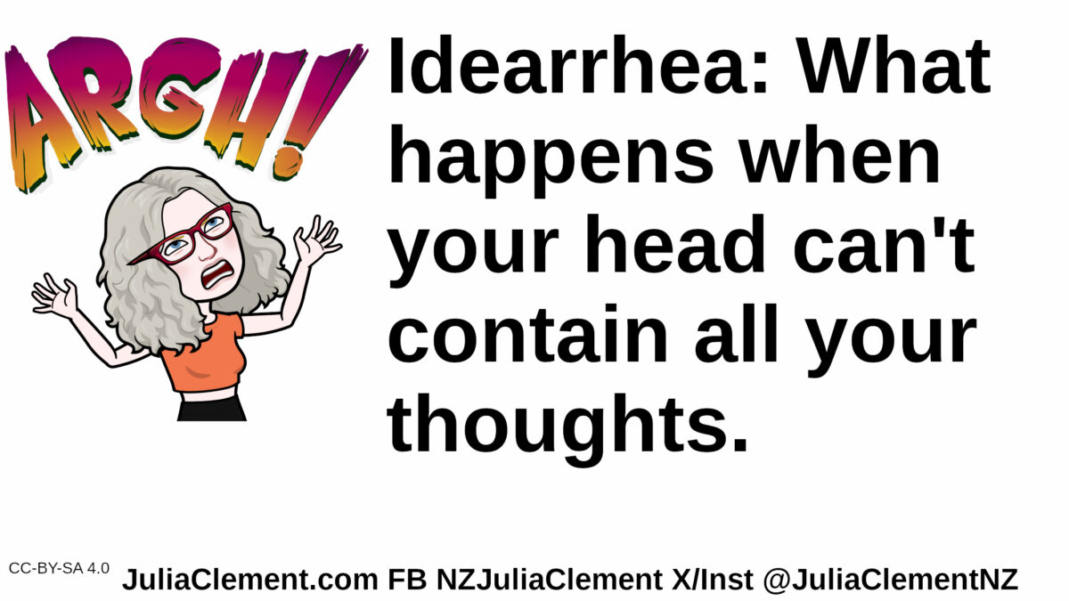 A comedian throws her arms in the air & says Argh! Text: Idearrhea: What happens when your head can't contain all your thoughts