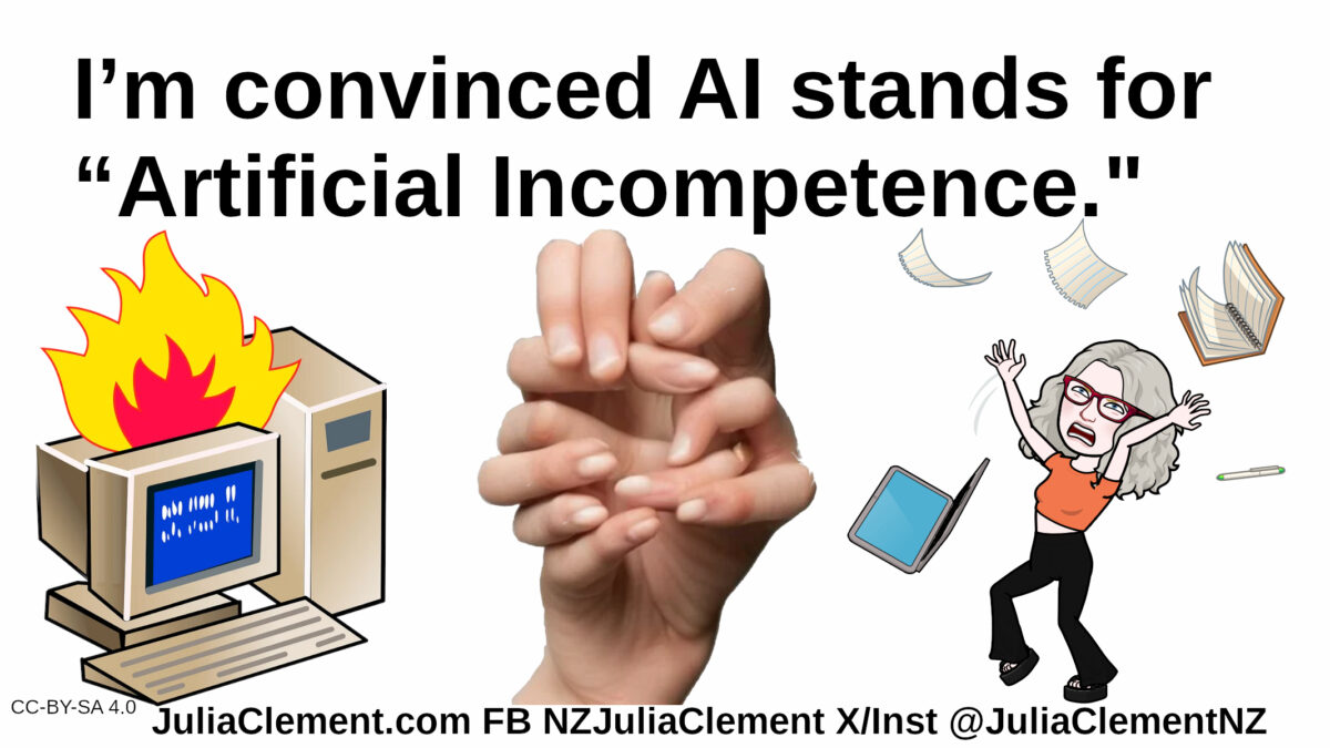 A burning computer, an AI generated hand with 12 fingers, many at improbable angles, a comedian throws her laptop & notebook up in frustration. Text: I’m convinced AI stands for “Artificial Incompetence."