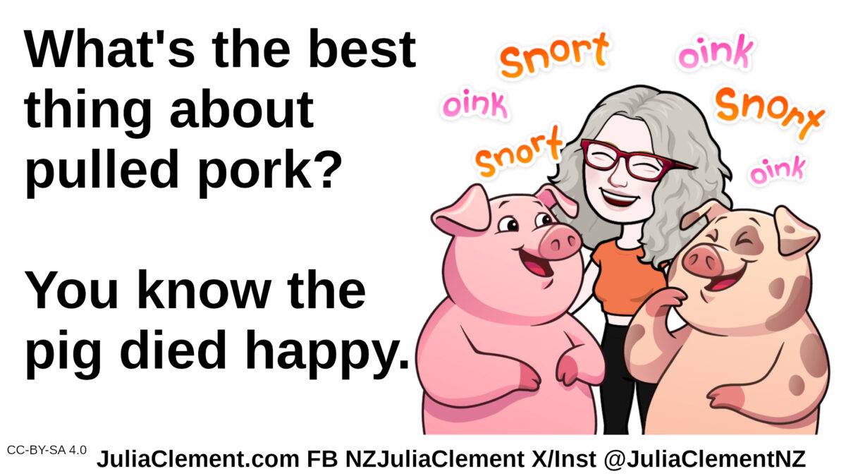A comedian hugs two pigs, all three smile. Pig noises. Text: What's the best thing about pulled pork? You know the pig died happy.