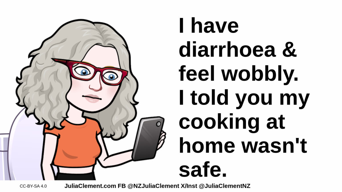 Julia sits on the toilet looking at her phone. Text: I have diarrhoea & feel wobbly. I told you my cooking at home wasn't safe.