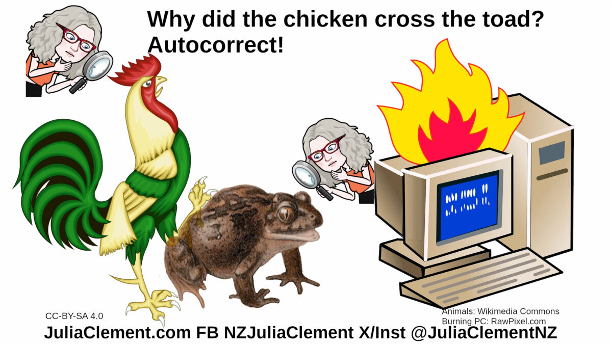 A rooster with a leg raised is about to stand on a toad. Julia examines both. A computer is burning. Text: Q: Why did the chicken cross the toad? A: Autocorrect!