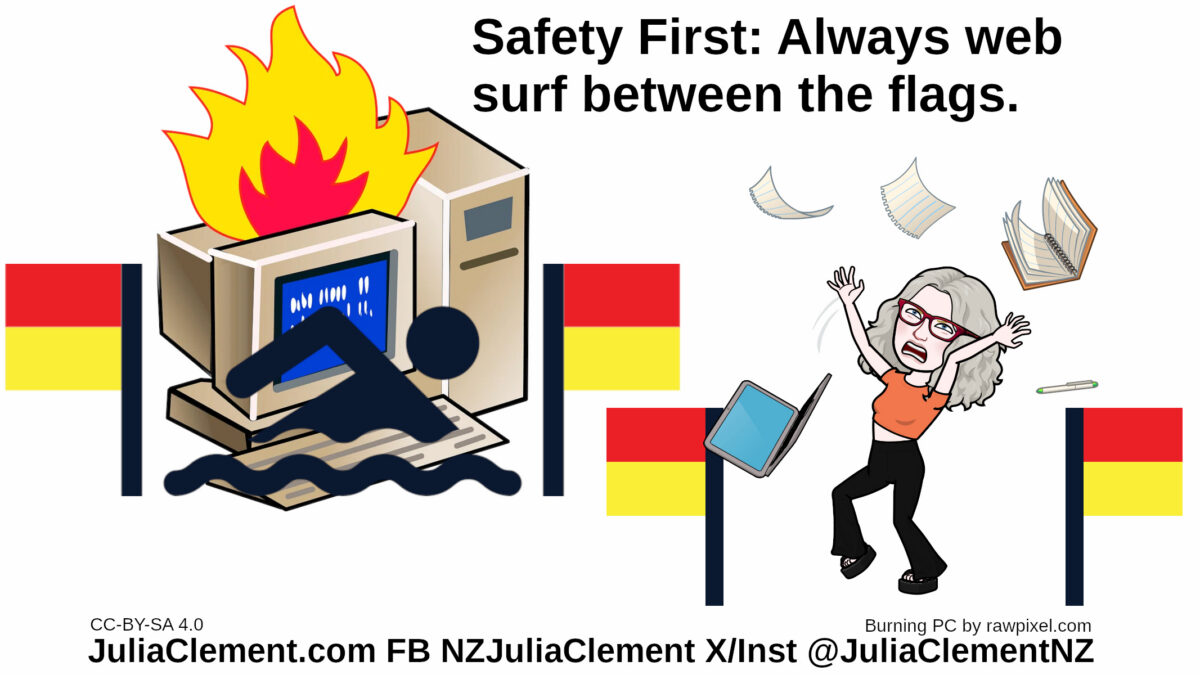 A burning computer and a sign icon of a swimmer between beach lifesaver flags.Julia stands between another pair of the flags throwing her laptop and papers in the air. Text: Safety First: Always web surf between the flags.