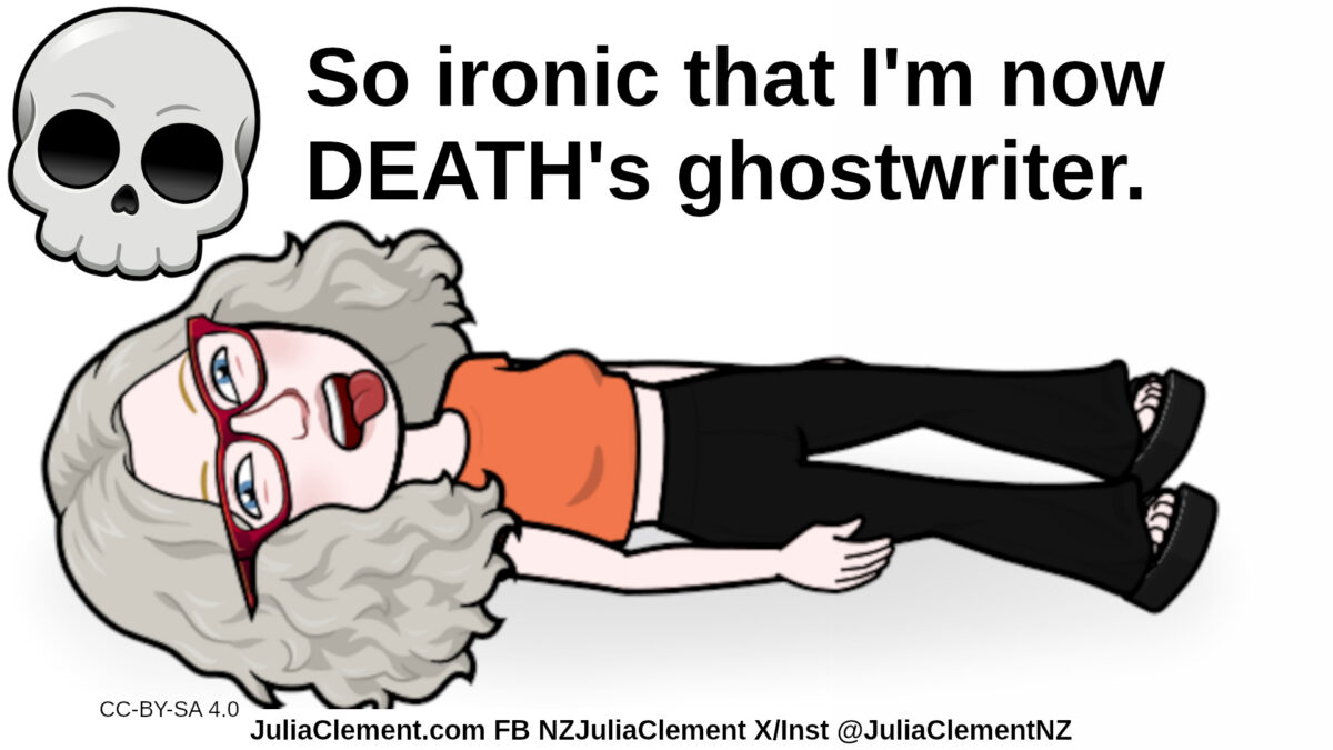 Julia lies on her back with her tongue sticking out. A skull floats above her head. Text: So ironic that I'm now DEATH's ghostwriter.